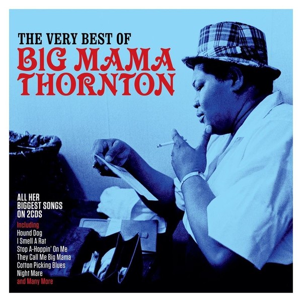 Big Mama Thornton: Big Mama Thornton - The Very Best Of Big Mama Thornton - --image