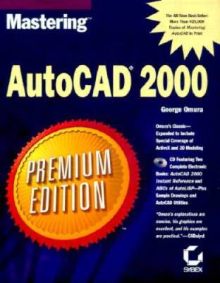Mastering AutoCAD 2000 Premium Edition - Hardcover By Omura, George - VERY GOOD