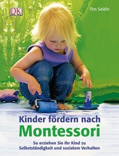 Kinder fördern nach Montessori - So erziehen...