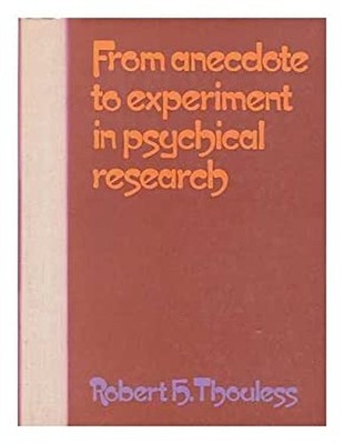 From Anecdote to Experiment in Psychical Research Hardcover Rober