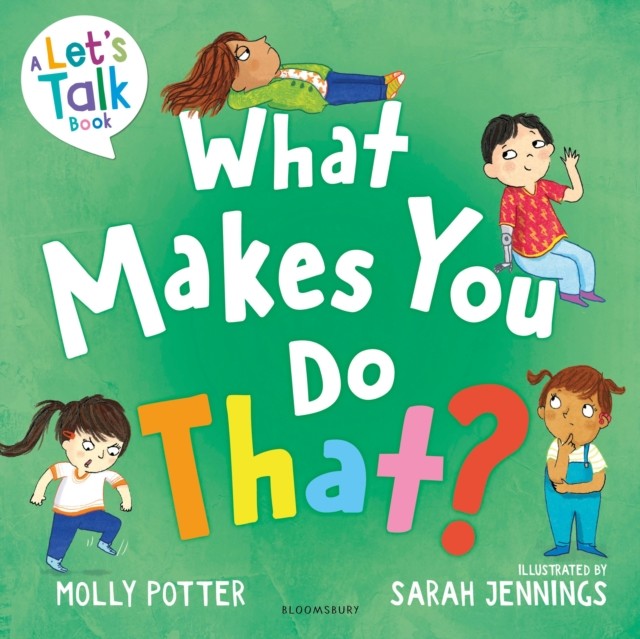 What Makes You Do That? by Molly Potter (Paperback Book)