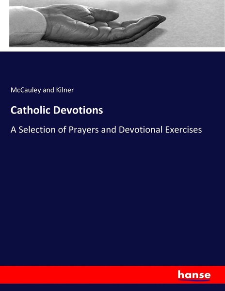 Mccauley And Kilner | Catholic Devotions | Taschenbuch | Englisch (2017)-image
