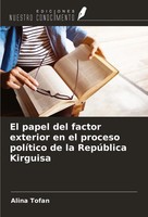 El Papel Del Factor Exterior En El Proceso PolíTico De La RepúBlica Kirguisa