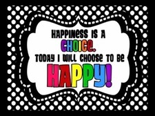HAPPINESS IS A CHOICE. TODAY I WILL CHOOSE TO BE HAPPY kind joy glad up MAGNET