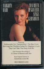 Maureen McGovern sings Gershwin - Naughty Baby  - Music Cassette Tape FMT 44995
