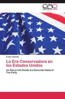 Fabian Vidoletti | La Era Conservadora En Los Estados Unidos | Taschenbuch