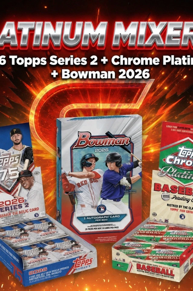 ⚾️ 2026 Series 2 / Bowman Hobby & 2025 Topps Chrome Platinum ⚾️