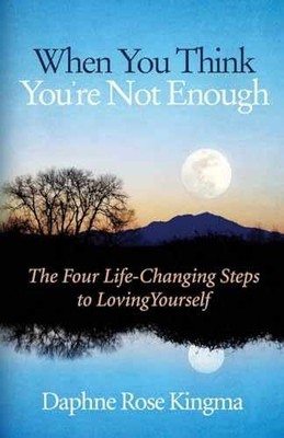 When You Think You're Not Enough: - Paperback, by Kingma Daphne Rose - Very Good