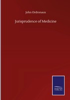 John Ordronaux | Jurisprudence Of Medicine | Buch | Englisch (2020) | Gebunden
