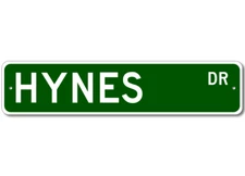 Hynes Drive Street Sign Personalized Custom Last Name Metal Sign - Aluminum