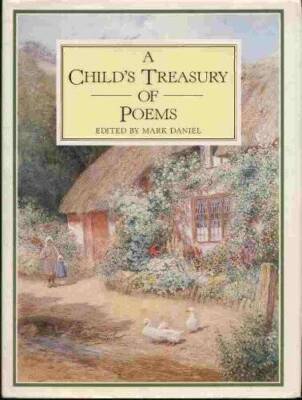 A Child's Treasury of Poems - Hardcover By Daniel, Mark - GOOD