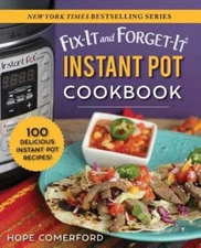 Fix-It and Forget-It Instant Pot Cookbook: 100 Delicious Instant Pot R - GOOD