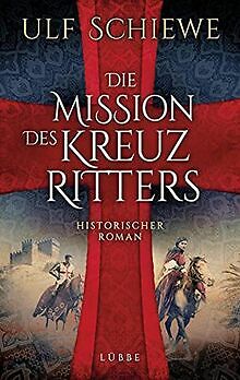 Die Mission des Kreuzritters: Historischer Roman von Sch... | Buch | Zustand gut - Bild 1 von 1