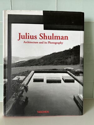Julius Shulman, Architecture and Its Photography by Julius