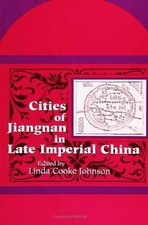 Cities of Jiangnan in Late Imperial - Paperback, by Johnson Linda Cooke - Good