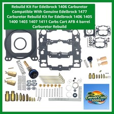 Complete Edelbrock 1406 Carburetor Rebuild Kit With Quality Parts Included