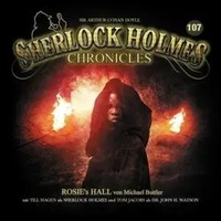 Rosies Hall - Folge 107 | Sherlock Holmes Chronicles | Audio-Cd | Cd | Deutsch