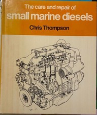 Hardcover Book Chris Thompson The Care & Repair Of Small Marine Diesels