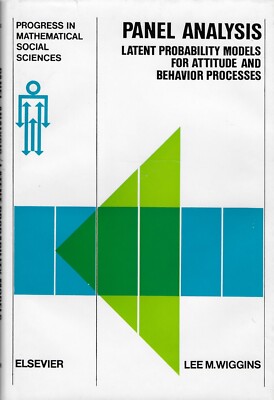 Panel Analysis. Latent Probability Models for Attitude and Behavior Processes