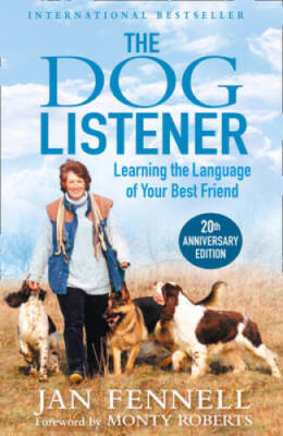 The Dog Listener: Learning the Language of Your Best Friend - VERY GOOD