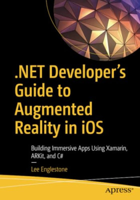 .NET Developer's Guide to Augmented Reality in iOS: Bui - Paperback / softback N