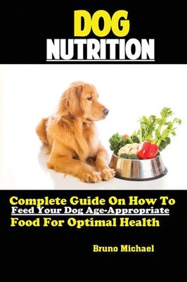 Michael Bruno | Dog Nutrition | Taschenbuch | Englisch (2019) | Antony Mwau