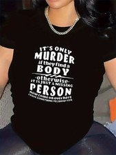 Women'S Funny It'S Only Murder If They Find a Body Graphic T-Shirt - Bold Black