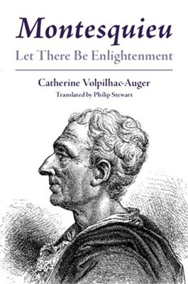 Montesquieu: Let There Be Enlightenment (Paperback or Softback)