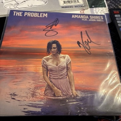 Amanda Shires The Problem 7'' Vinyl Signed  Jason Isbell