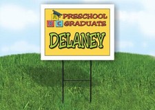 DELANEY PRESCHOOL GRADUATE 18 in x 24 in Yard Sign Road Sign with Stand