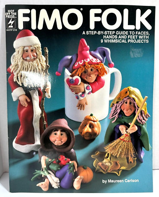 Vintage 1992 Fimo Folk A Step by Step Guide to Faces, Hands & Feet Whimsical