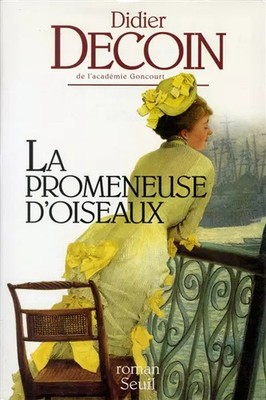 La promeneuse d'oiseaux, Didier Decoin