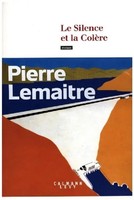 Le Silence Et La ColèRe | Pierre Lemaitre | FranzöSisch | Taschenbuch | 592 S.