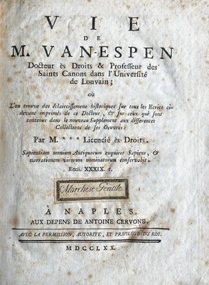 LEBEN VON M. VAN - ESPEN, DOKTOREN DER RECHTE DER HEILIGEN KANONEN..., NEAPEL, 1770