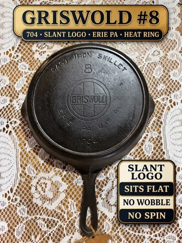 Griswold No 8 704 Slant Logo Cast Iron Skillet Sits Flat No Spin