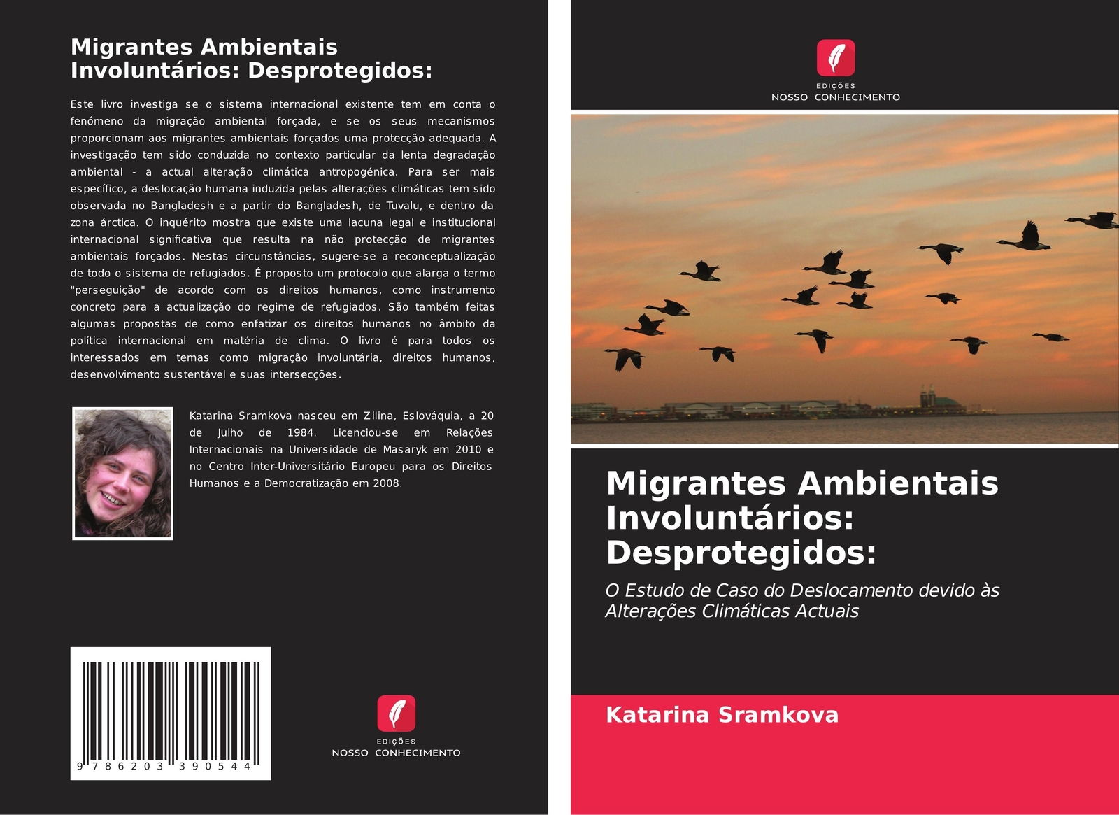 Migrantes Ambientais Involuntários: Desprotegidos: Katarina Sramkova