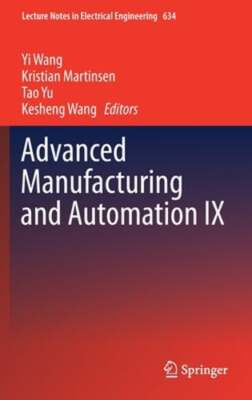 Advanced Manufacturing and Automation IX by Yi Wang: New