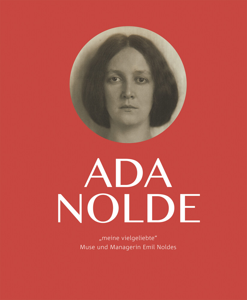 Thumbnail - Astrid Becker; Christian Ring / Ada Nolde "meine Vielgeliebte"