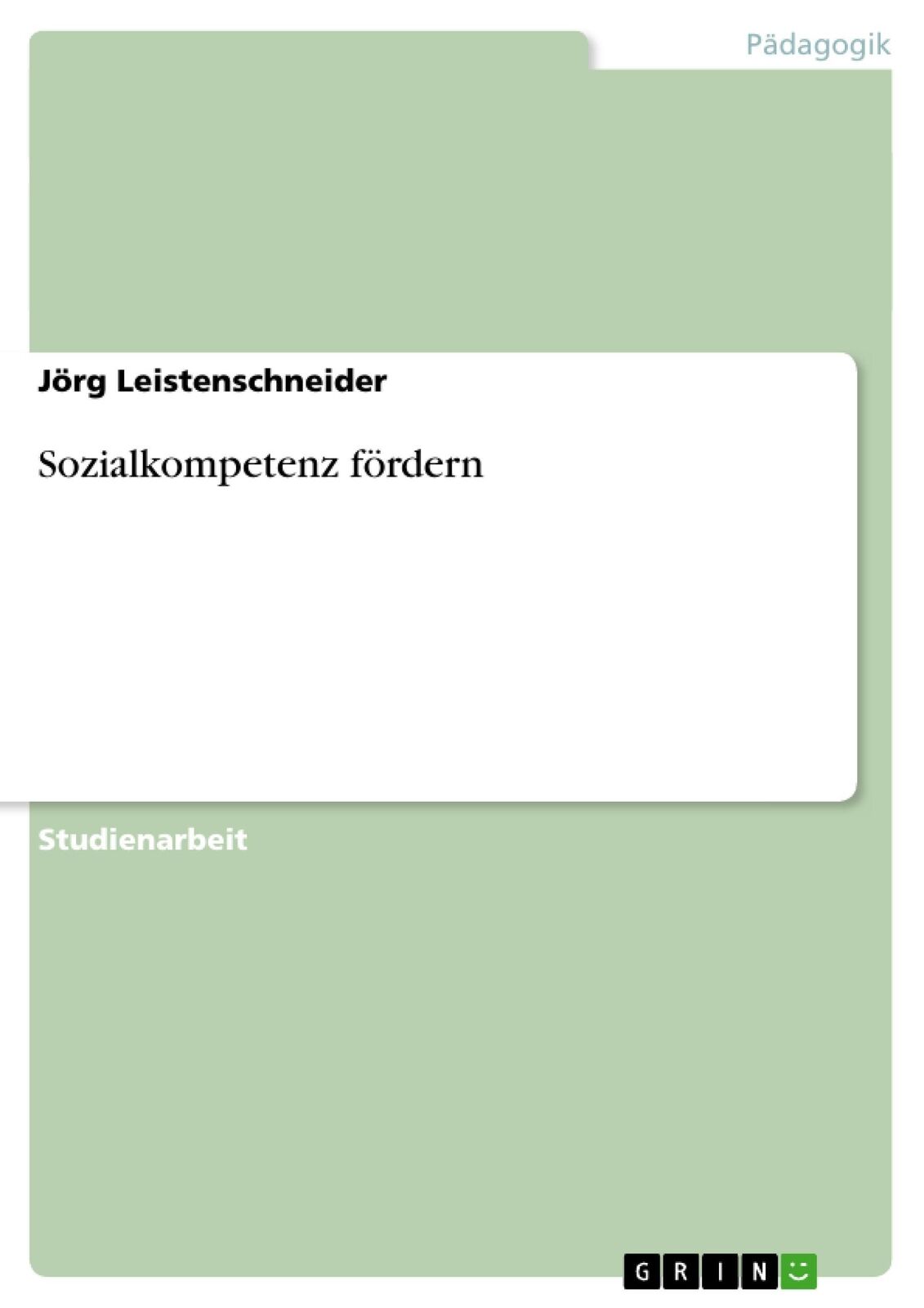 Thumbnail - Sozialkompetenz Fördern Jörg Leistenschneider