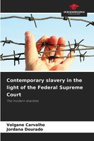 Volgane Carvalho (U. A.) | Contemporary Slavery In The Light Of The Federal...