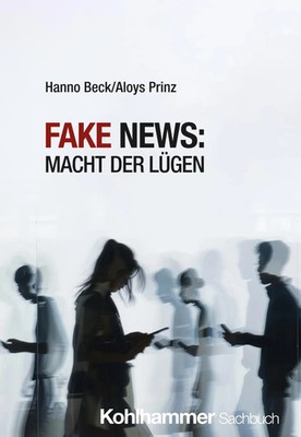 Fake News: Macht der Lügen | Hanno Beck (u. a.) | Taschenbuch | 156 S. | Deutsch