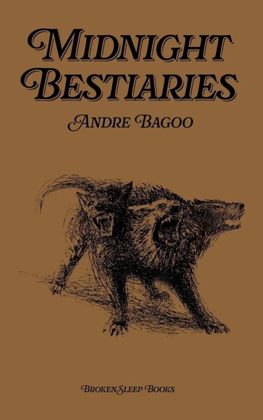 Midnight Bestiaries Andre Bagoo Taschenbuch Englisch 2024 Broken Sleep Books-image
