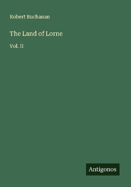 The Land Of Lorne Robert Buchanan-image