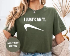 I Just Can't Shirt I Just Can’t Funny Tee Funny I Just Can't T Shirt 
