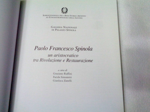 PAOLO FRANCESCO SPINOLA UN ARISTOCRATICO TRA RIVOLUZIONE E RESTAURAZIONE 2010 - Imagen 3 de 4