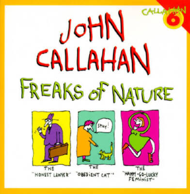 Freaks of Nature - Paperback By Callahan, John - VERY GOOD