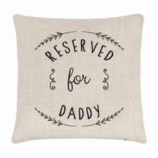 Reserved For Daddy Cushion Cover Pillow Joke Dad Fathers Day Best