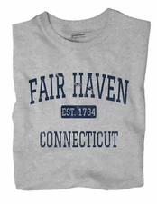Fair Haven Connecticut CT T-Shirt New Haven EST