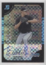 2005 Bowman Chrome First Year Auto X-Fractor 173/225 Brian Miller #339 Auto 2u3