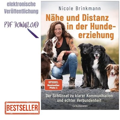 2025 Nähe und Distanz in der Hundeerziehung: Der S, Nicole Brinkmann